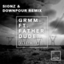 GRMM ft. Father Dude - Electrify