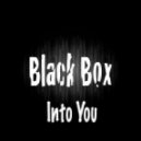 Black Box - Into You