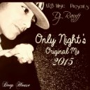 Dj Rauff A.R.B Music - Only Night s (Original mix)