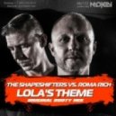 The Shapeshifters vs. Roma Rich - Lola's Theme (Original Booty Mix)