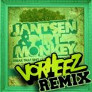 Jantsen & Dirt Monkey - Freak That Shit (Vorheez Remix)