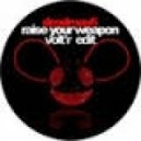 Deadmau5 - Raise Your Weapon