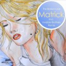 Matrick - The Broken Love (Invisible Brothers Remix)