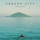 Gorgon City - Unmissable