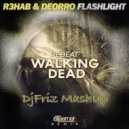 R3hab & Deorro vs. Rebeat - Walking Flashlight (DjFriz MashUp)