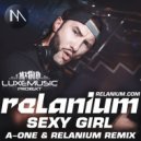 Relanium feat. EasyTech - Sexy Girl (Relanium & A-One Remix) (Relanium & A-One Remix)