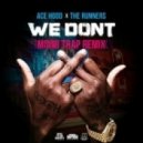 Ace Hood - We Don't