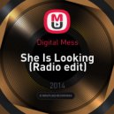 Digital Mess - She Is Looking