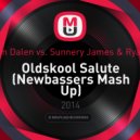 Alvaro & Van Dalen vs. Sunnery James & Ryan Marciano - Oldskool Salute (Newbassers Mash Up)