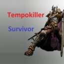Tempokiller - Survivor (original mix)