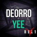 DEORRO - Yee