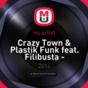 Crazy Town & Plastik Funk feat. Filibusta - Butterfly (Kazhokin Mash Up)