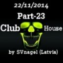 SVnagel - Club House by part- 23