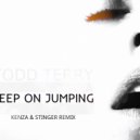 Todd Terry - Keep On Jumping (KENZA & STINGER REMIX)