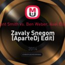 Agent Smith vs. Ben Weber, Axel Eilers - Zavaly Snegom