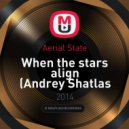 Aerial State - When the stars align