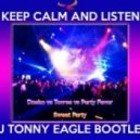 Dzeko vs. Torres vs. Party Favor - Sweat Party (DJ TONNY EAGLE Bootleg)