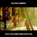 Childish Gambino - Hold You Down