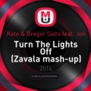 Kato & Gregor Salto feat. Jon - Turn The Lights Off (Zavala Mash-up)