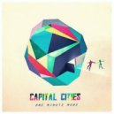 Capital Cities - One Minute More