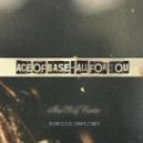 Ace of Base - All for You (Alex M.I.F. Remix)