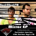 Back2BackTM - Mirror (Argy k & PM Remix)