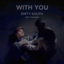 Dirty South feat. FMLYBND - With You (Jai Wolf Remix)