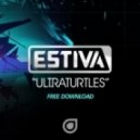 Estiva - Ultraturtles