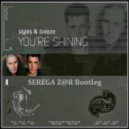 Styles & Breeze - You\'re Shining (SeReGa Z@R Bootleg) (Full)