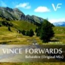 Vince Forwards - Belvédère (Original Mix)