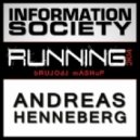 Andreas Henneberg vs. Information Society - Running 2k14 (bRUJOdJ MashUp)