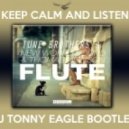 New World Sound & Thomas Newson & Tune Brothers - Flute (DJ TONNY EAGLE Bootleg)