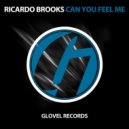 Ricardo Brooks - Can You Feel Me