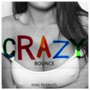 King Peanuts - Crazy Bounce