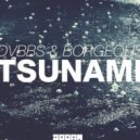 DVBBS & Borgeous - Tsunami