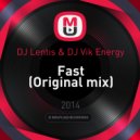 DJ Lentis & DJ Vik Energy - Fast (Original mix)
