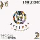 Two Can & Father Dude - Double Edge (Original mix)