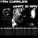 Ray Charles - What Id Say (dj genesis and dj sharted say what remix)