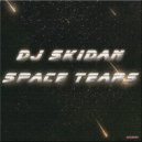 Dj Skidan - Space Tears (Original Mix)