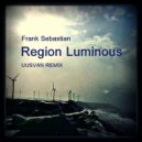 Frank Sebastian - Region Luminous