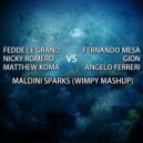 Fedde Le Grand, Nicky Romero, Matthew Koma vs Fernando Mesa, Angelo Ferreri. Gion - Maldini Sparks (Wimpy Mashup)