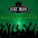Lucky Bravo - San Francisco