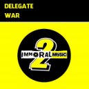 Delegate - War (Original mix)