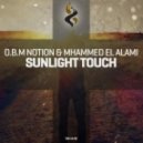O.B.M Notion & Mhammed El Alami - Sunlight Touch