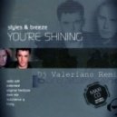 Styles & Breeze - Youre Shining