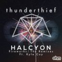 Thunderthief - Fireworks (Halcyon Remix)