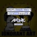 Iggy Azalea - Drop That Shit (Axonic Bootleg)