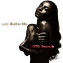 Sade - Shelter Me