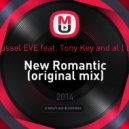 Russel EVE feat. Tony Key and al l bo - New Romantic (original mix)