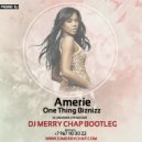 Amerie - One Thing Biznizz (DJ Merry Chap Bootleg)
